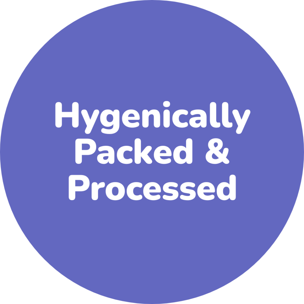 Hygenically packed & processed
